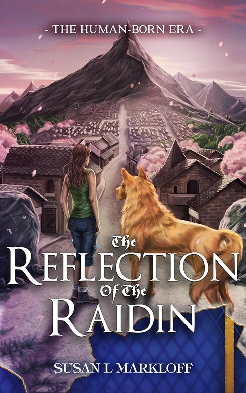 The Reflection of the Raidin by Susan L. Markloff