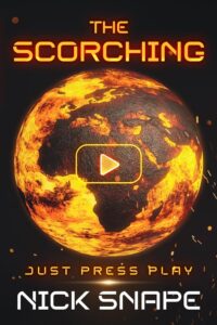 The Scorching by Nick Snape