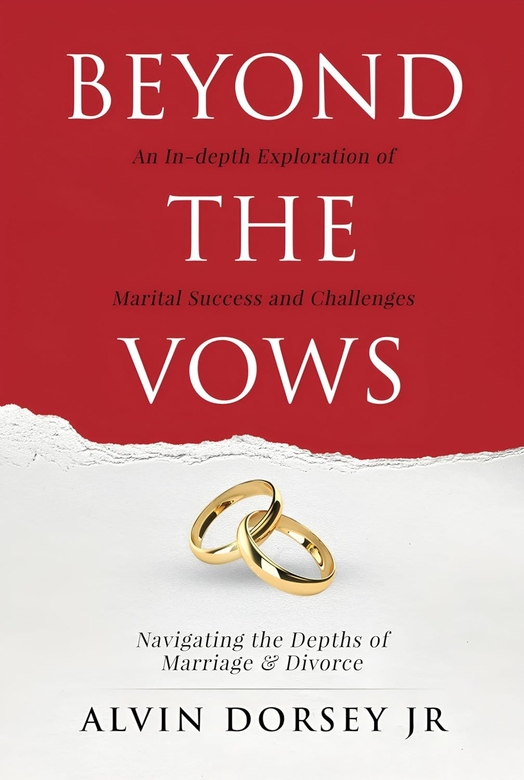 Beyond the Vows by Alvin Dorsey Jr.