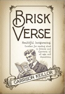 Brisk Verse by Garrison Keillor