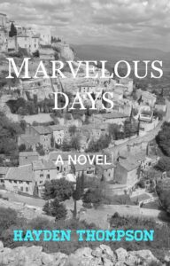 Marvelous Days by Hayden Thompson