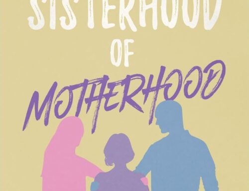 The Sisterhood of Motherhood by Darla Nagel
