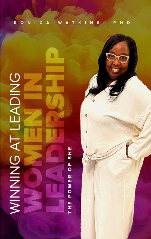 Winning at Leading: Women in Leadership by Ronica Watkins