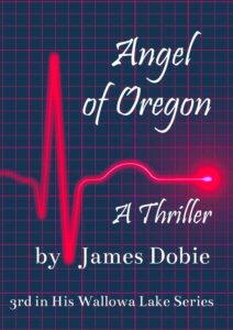 Angel of Oregon by James Dobie