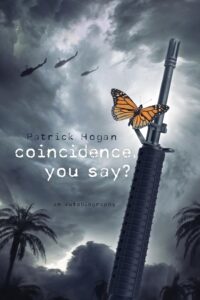 Coincidence, You Say? by Patrick Hogan