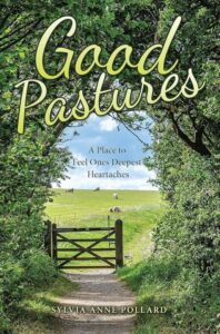 Good Pastures by Sylvia Anne Pollard