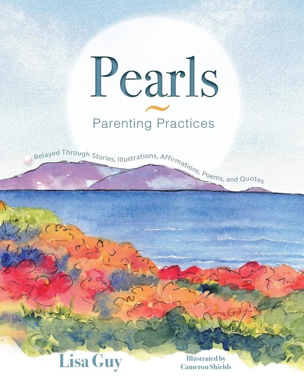 Pearls - Parenting Practices by Lisa Guy