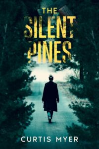 The Silent Pines by Curtis Myer