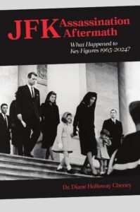 JFK Assassination Aftermath by Diane Cheney