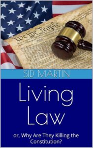 Living Law by Sid Martin