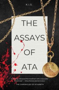 The Assays of Ata by K.I.S.