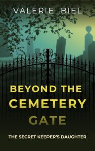 Beyond the Cemetery Gate by Valerie Biel