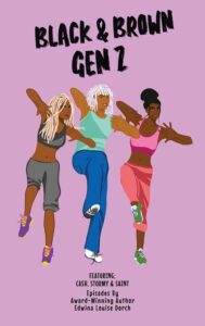 Black & Brown Gen Z by Edwina Louise Dorch