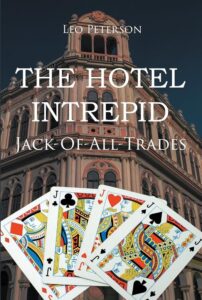 Hotel Intrepid: Jack-of-all-Trades by Leo Peterson