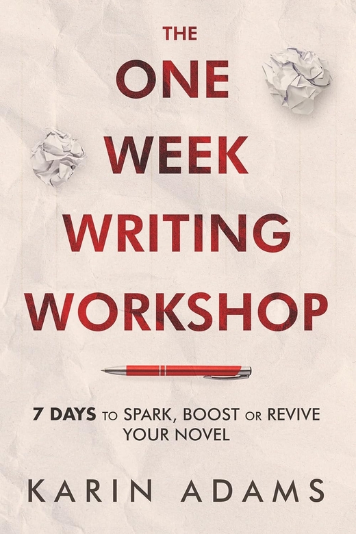 The One Week Writing Workshop by Karin Adams