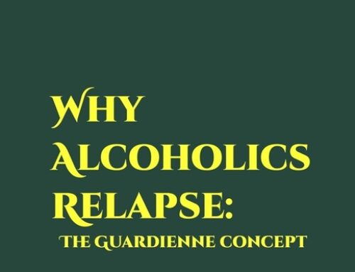 Why Alcoholics Relapse by J Guenther, MS