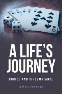 A Life's Journey by Robert Furmaga