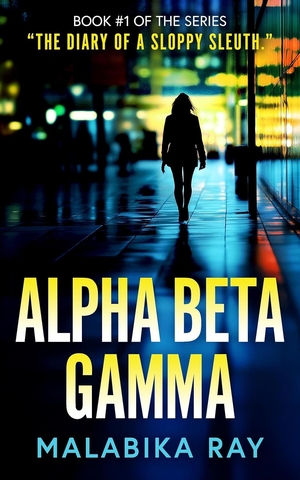 Alpha Beta Gamma by Malabika Ray