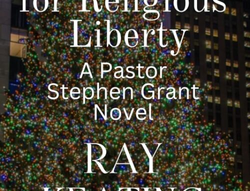 An Advent for Religious Liberty by Ray Keating