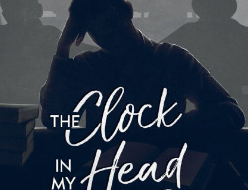 The Clock in My Head Never Stops by Daniel Rush