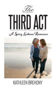 The Third Act by Kathleen Brehony