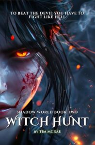 Witch Hunt (Shadow World, Book 2) by Tim McRae