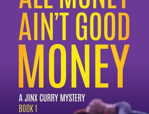 All Money Ain’t Good Money by Tracey Lampley