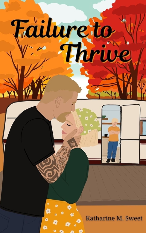 Failure to Thrive by Katharine Sweet