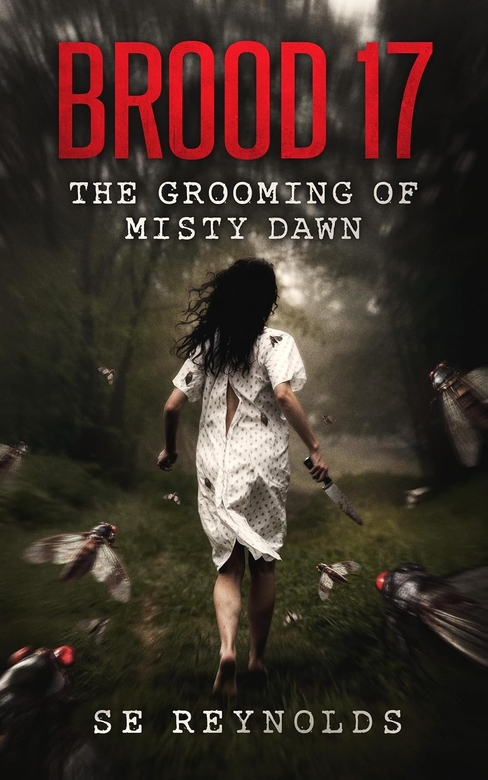 Brood 17: The Grooming of Misty Dawn by SE Reynolds