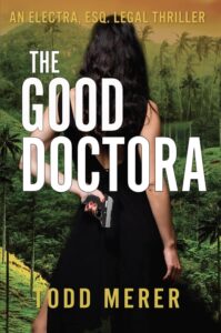 The Good Doctora by Todd Merer 